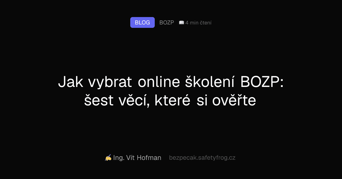 Jak vybrat online školení BOZP: šest věcí, které si ověřte