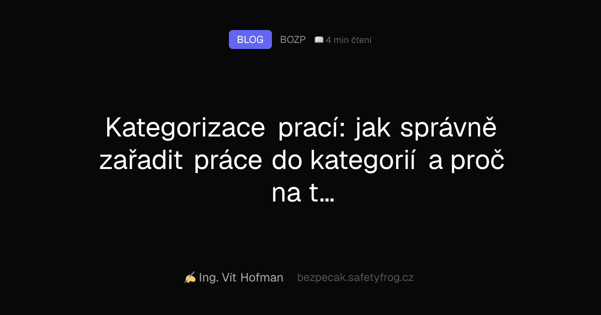 Kategorizace prací: jak správně zařadit práce do kategorií a proč na tom záleží