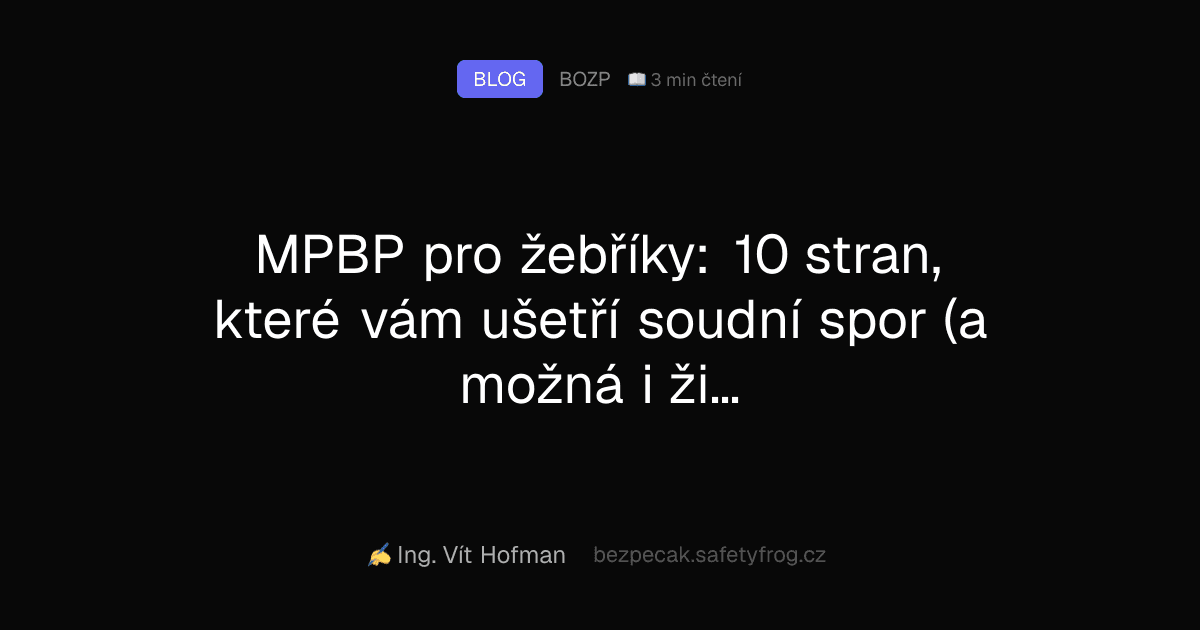 MPBP pro žebříky: 10 stran, které vám ušetří soudní spor (a možná i život)