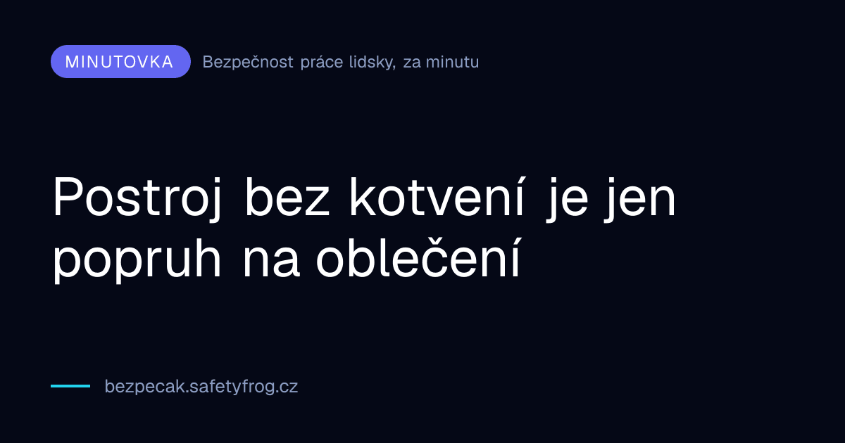 Postroj bez kotvení je jen popruh na oblečení