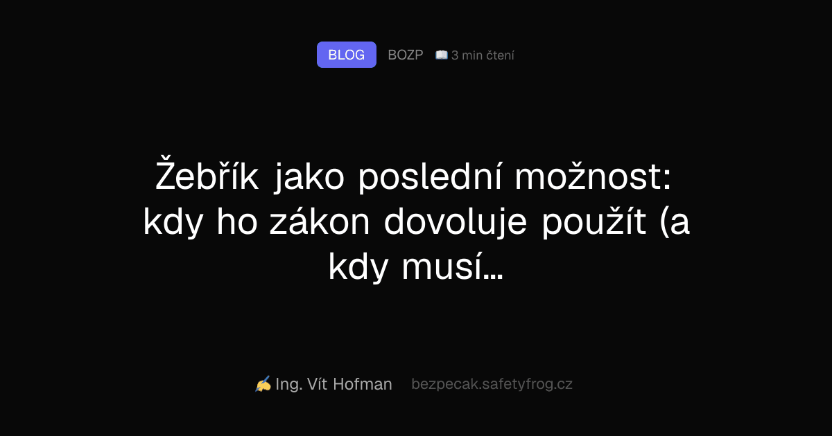Žebřík jako poslední možnost: kdy ho zákon dovoluje použít (a kdy musíte zvolit něco jiného)