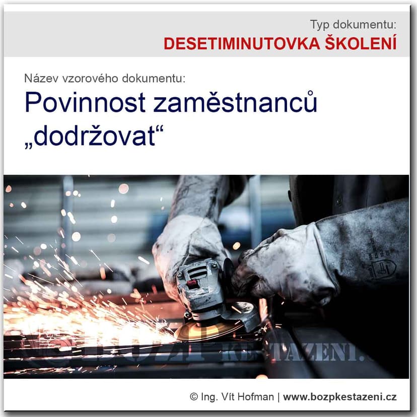 DESETIMINUTOVKA: Povinnost zaměstnance dodržovat a používat