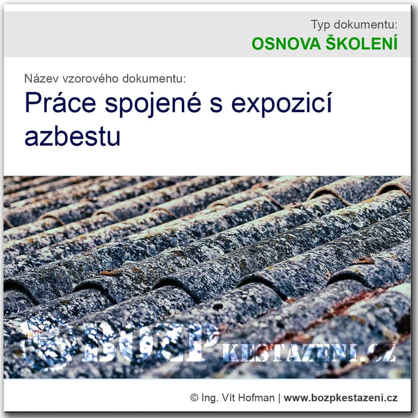 Osnova školení BOZP: Práce spojené s expozicí azbestu