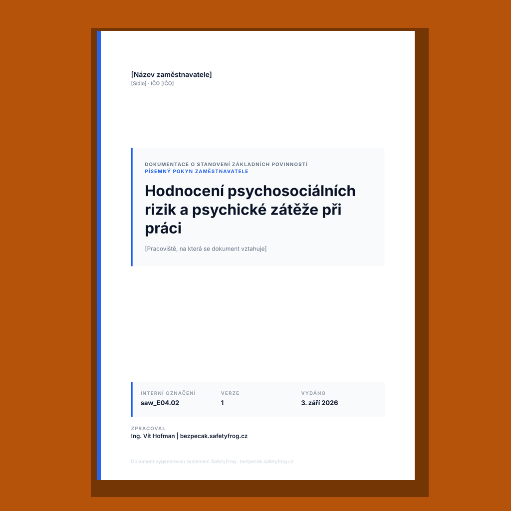 Vzor hodnocení psychosociálních rizik a stresu při práci: pokyn, anonymní dotazník, záznam o hodnocení s vyplněným vzorem, postup při šikaně a násilí